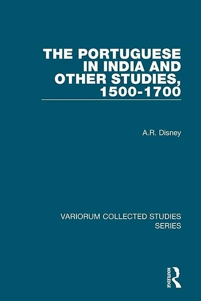 The Portuguese India and Other Studies, 1500-1700