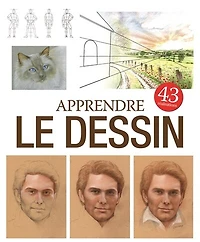 Apprendre le dessin: 43 réalisations