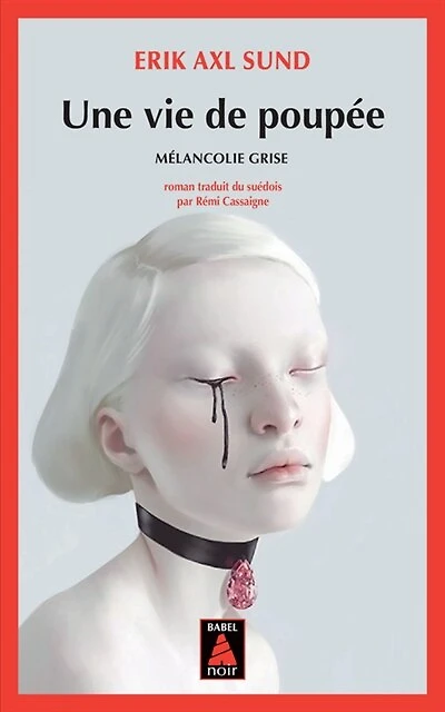 Une vie de poupée: mélancolie grise
