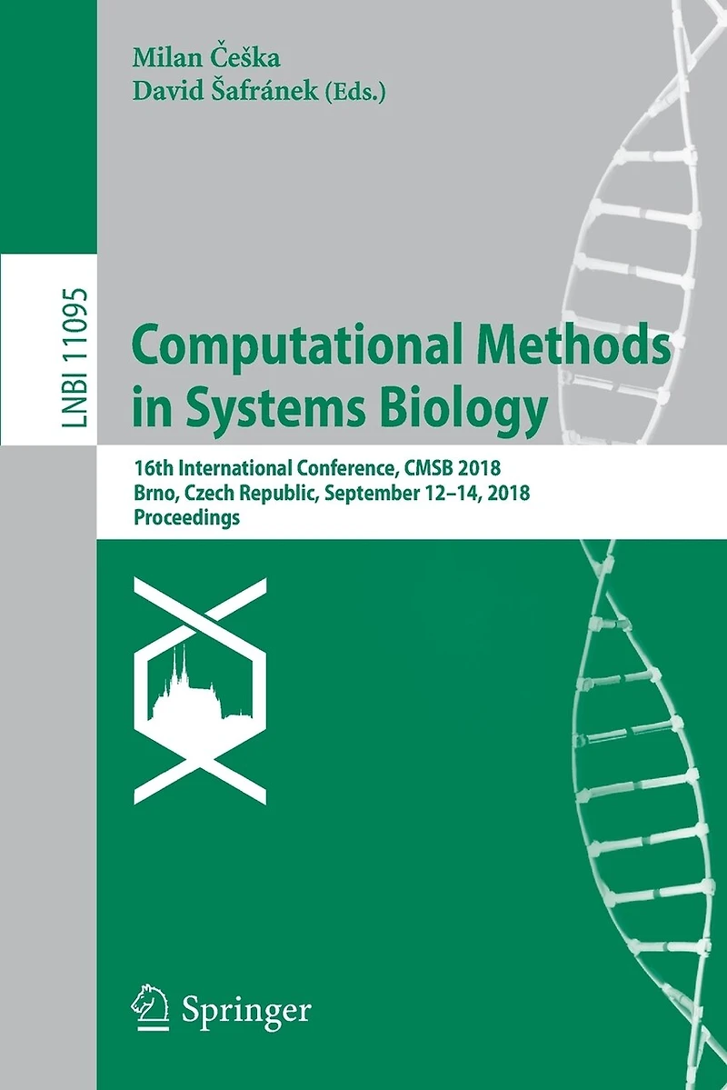 Computational Methods Systems Biology: 16th International Conference, CMSB 2018, Brno, Czech Republic, September 12-14, Proceedings