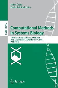 Computational Methods Systems Biology: 16th International Conference, CMSB 2018, Brno, Czech Republic, September 12-14, Proceedings
