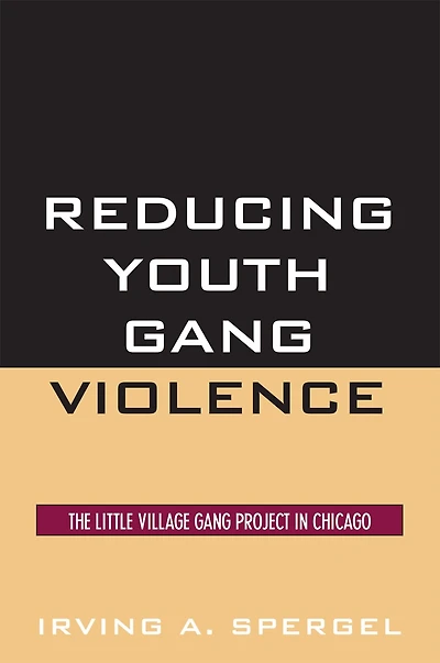 Reducing Youth Gang Violence: The Little Village Project Chicago