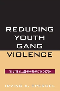 Reducing Youth Gang Violence: The Little Village Project Chicago
