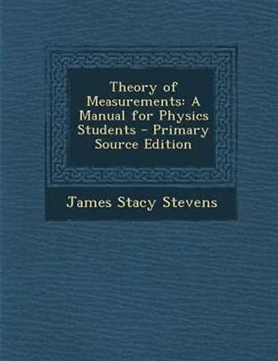 Theory of Measurements: A Manual for Physics Students - Primary Source Edition