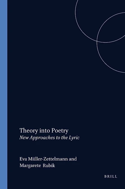 Theory into Poetry: New Approaches to the Lyric