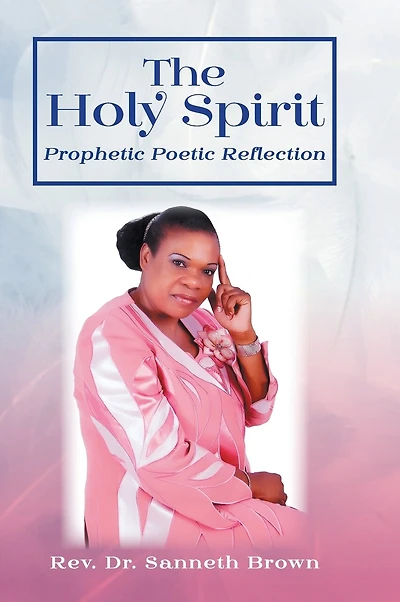 The Holy Spirit: Prophetic Poetic Reflection