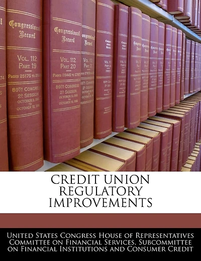 Credit Union Regulatory Improvements