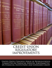 Credit Union Regulatory Improvements