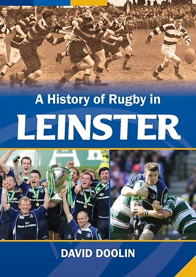 A History of Rugby Leinster