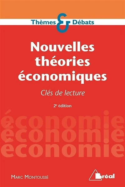 Nouvelles théories économiques: clés de lecture