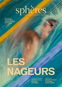 Sphères : petites communautés, grandes histoires, n°21. Les nageurs