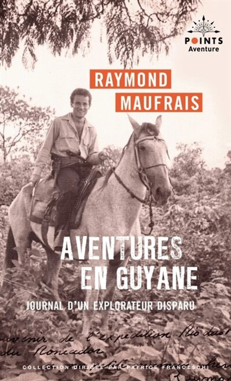 Aventures en Guyane : journal d'un explorateur disparu: journal d'un explorateur disparu