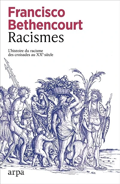 Racismes: l'histoire du racisme des croisades au XXe siècle