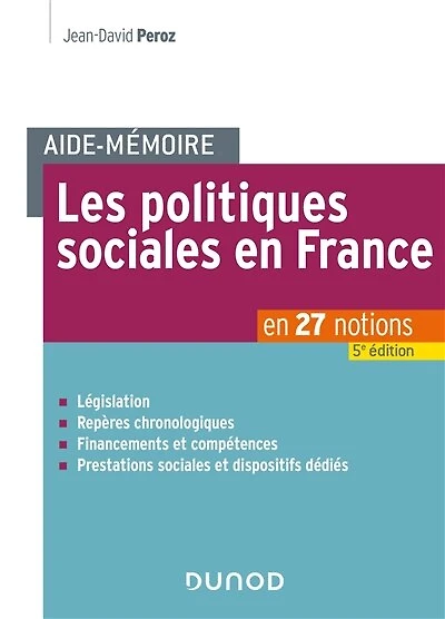 Aide-mémoire - Les politiques sociales en France - 5e éd.: en 27 notions