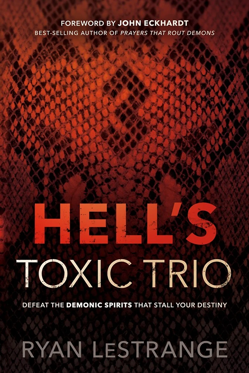 Hell's Toxic Trio: Defeat The Demonic Spirits That Stall Your Destiny
