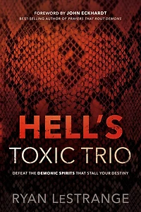 Hell's Toxic Trio: Defeat The Demonic Spirits That Stall Your Destiny