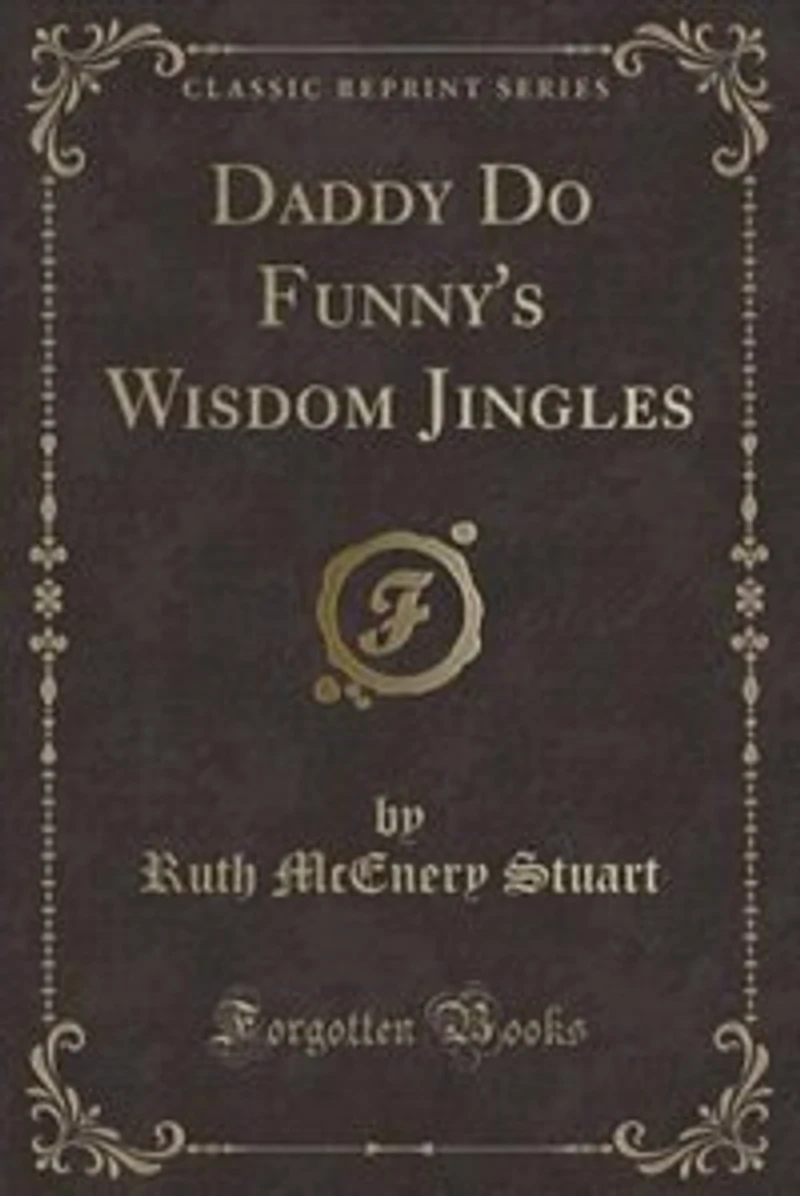 Daddy Do Funny's Wisdom Jingles (Classic Reprint)