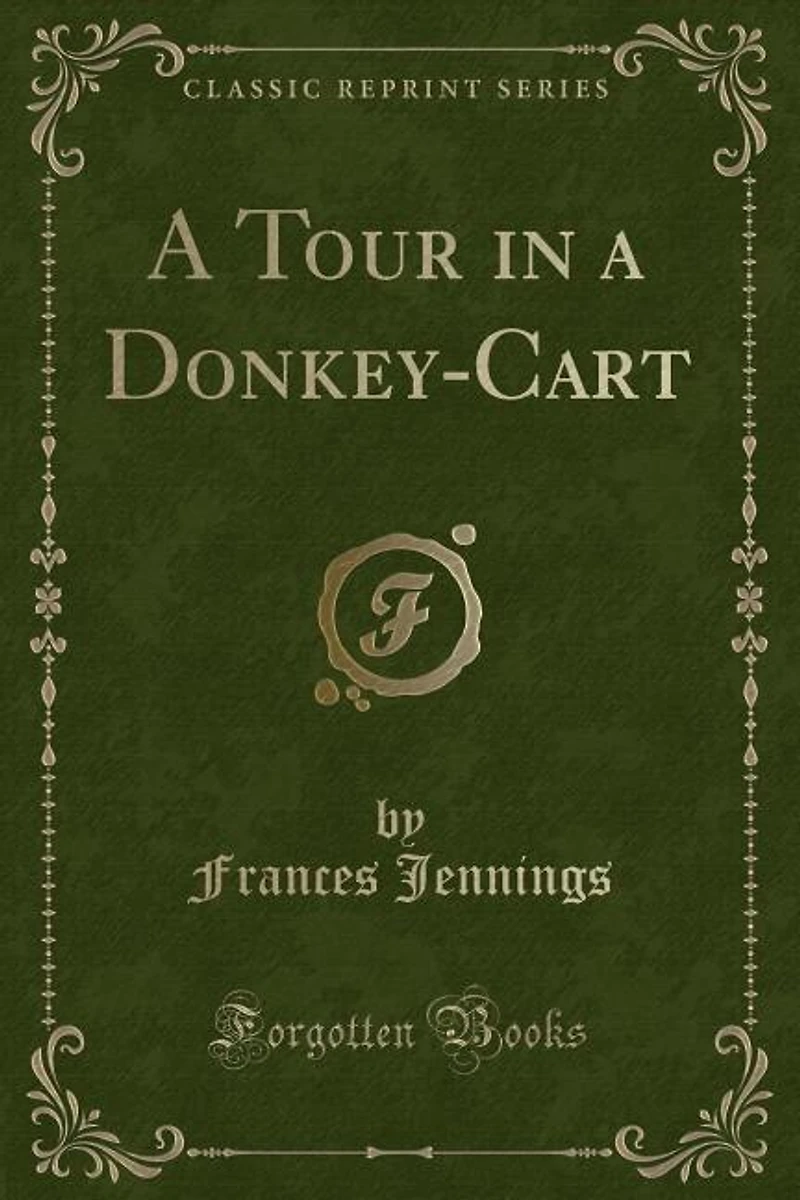 a Tour Donkey-Cart (Classic Reprint)