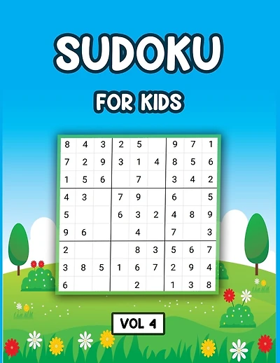 Sudoku For Kids Vol 4: 100 Fun and Educational Sudoku Puzzles, large print sudoku puzzle books