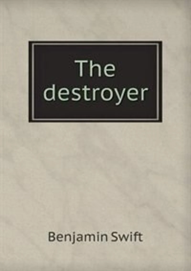The Destroyer (Classic Reprint)