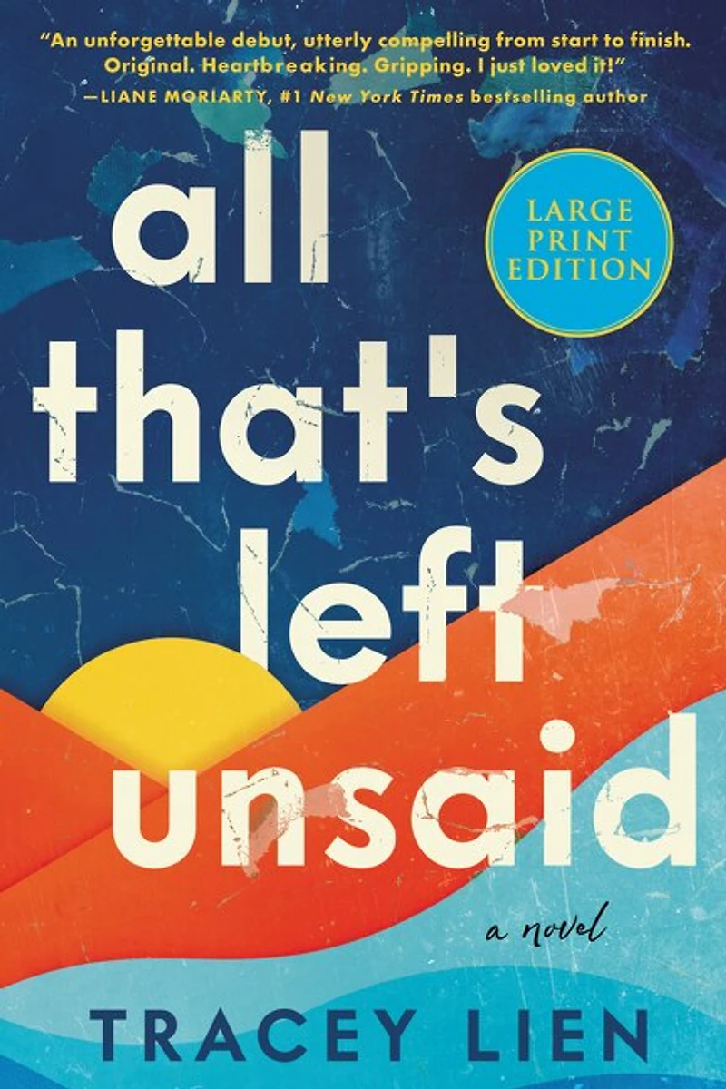 All That's Left Unsaid: A Novel