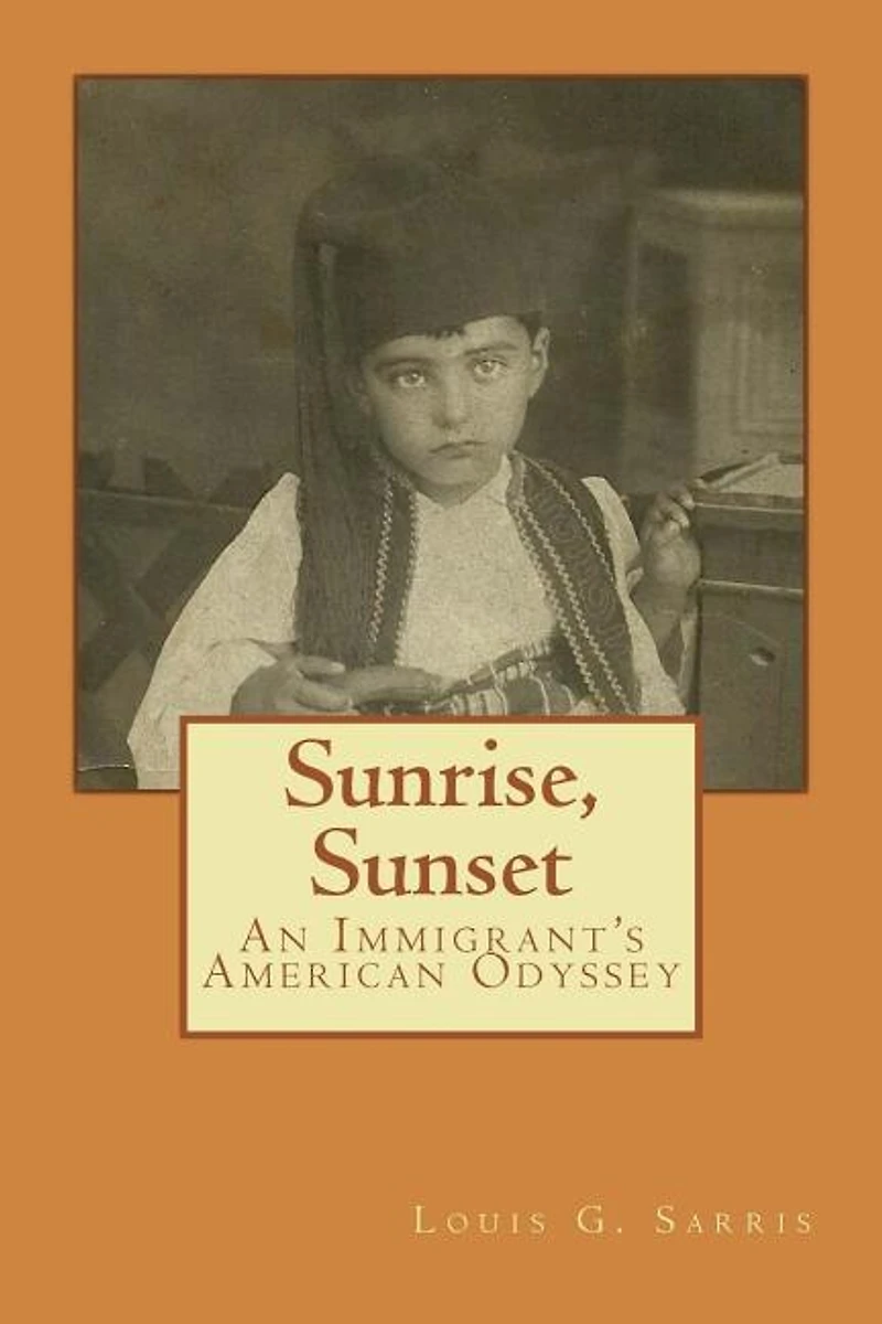 Sunrise, Sunset: An Immigrant's American Odyssey