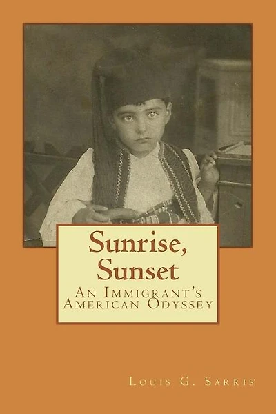 Sunrise, Sunset: An Immigrant's American Odyssey