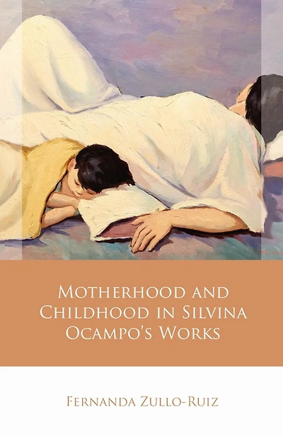 Motherhood and Childhood Silvina Ocampo's Works