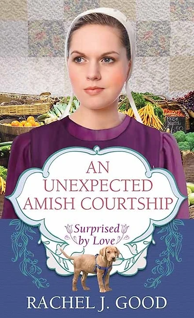 An Unexpected Amish Courtship: Surprised by Love