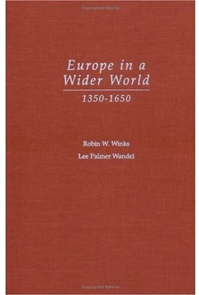 Europe a Wider World, 1350-1650