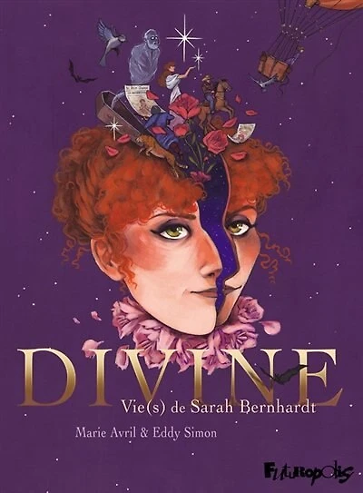 Divine: vie(s) de Sarah Bernhardt