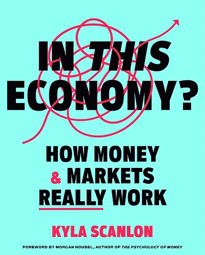 This Economy?: How Money & Markets Really Work