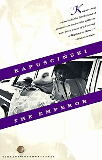 The Emperor: Downfall Of An Autocrat