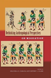 Rethinking Anthropological Perspectives on Migration