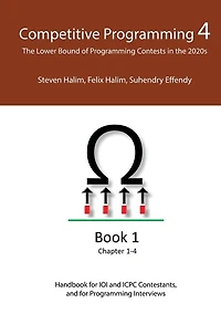 Competitive Programming 4 - Book 1: The Lower Bound Of Programming Contests In The 2020s