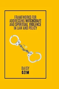 Frameworks for Addressing Witchcraft and Spirituality