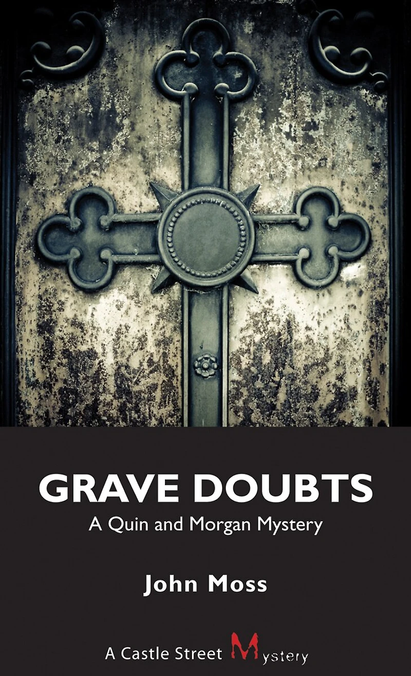 Grave Doubts: A Quin And Morgan Mystery