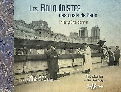 Les bouquinistes des quais de Paris: histoire illustrée d'un p'tit métier parisien