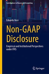 Non-GAAP Disclosure: Empirical and Institutional Perspectives under IFRS