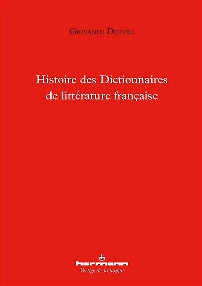 Histoire des dictionnaires de littérature française