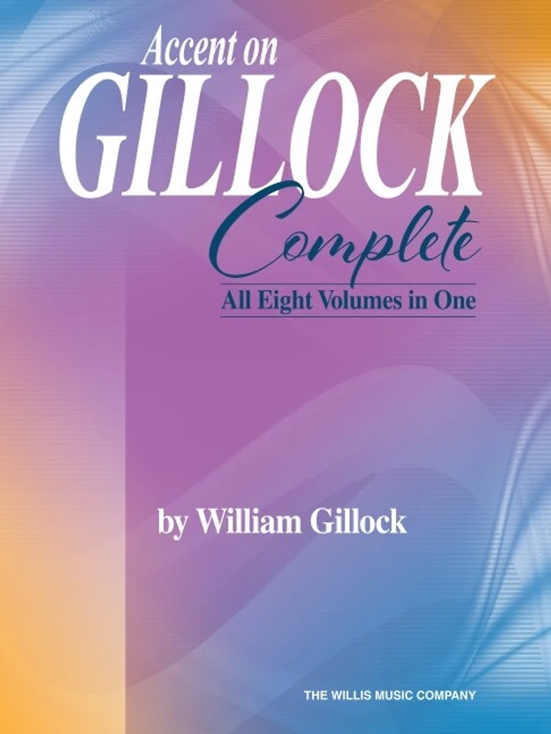 Accent on Gillock Complete - All Eight Volumes One