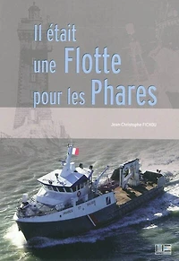 Il était une flotte pour les phares: l'histoire douloureuse de la flotte de travail des phares et balises