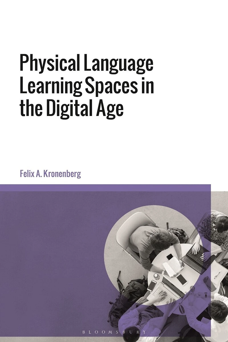 Physical Language Learning Spaces the Digital Age