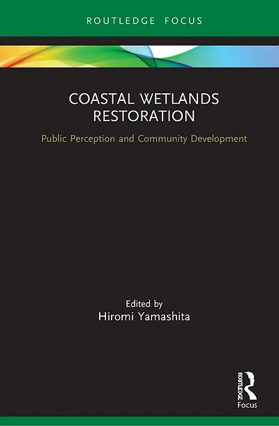 Coastal Wetlands Restoration: Public Perception and Community Development