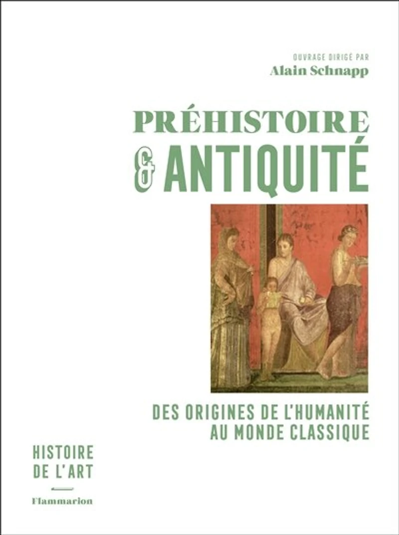 Préhistoire & Antiquité : des origines de l'humanité au monde classique: classique