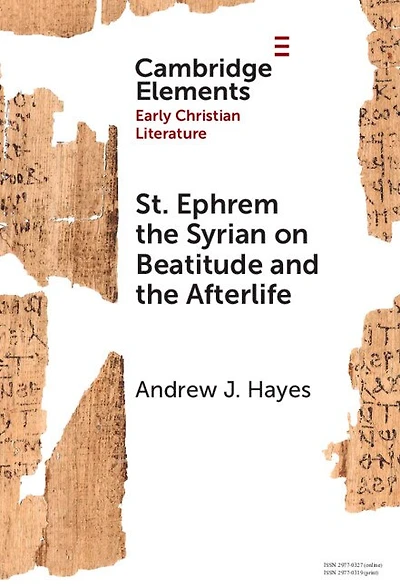St. Ephrem the Syrian on Beatitude and Afterlife