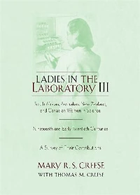 Ladies the Laboratory III: South African, Australian, New Zealand, and Canadian Women Science: Nineteenth Early Twentieth Centuries