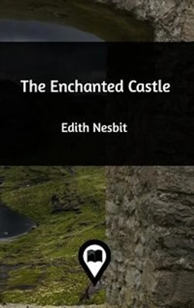 The Enchanted Castle