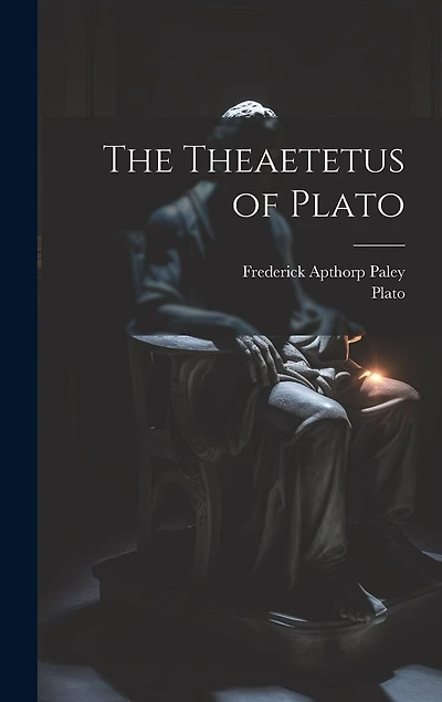 The Theaetetus of Plato