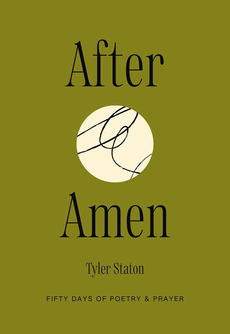 After Amen: 50 Days of Poetry and Prayer
